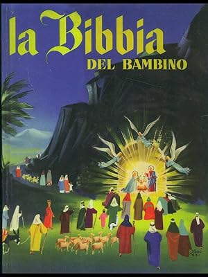 Bild des Verkufers fr La Bibbia del bambino. zum Verkauf von Librodifaccia