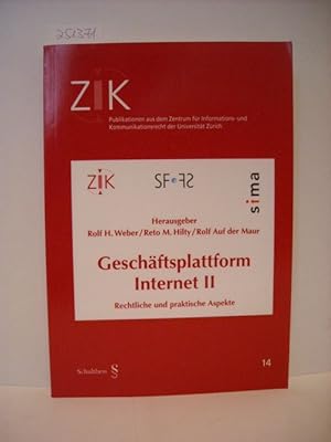 Image du vendeur pour Geschftsplattform Internet / Geschftsplattform Internet: Rechtliche und praktische Aspekte (Publikationen aus dem Zentrum fr Informations- und Kommunikationsrecht der Universitt Zrich (ZIK)) Teil: 2 mis en vente par Gebrauchtbcherlogistik  H.J. Lauterbach