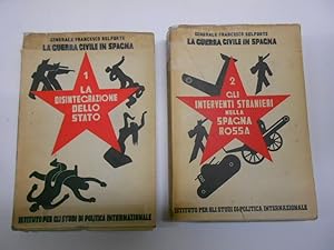 Seller image for LA GUERRA CIVILE IN SPAGNA. I- La disintegrazione dello stato. II- Gli interventi stranieri nella Spagna rossa. for sale by Librera J. Cintas