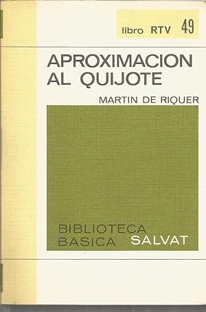 APROXIMACION AL QUIJOTE (Biblioteca Básica Salvat RTV 49)