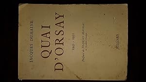 Imagen del vendedor de Quai d'Orsay, 1945-1951, prface de Franois Mauriac a la venta por AHA BOOKS