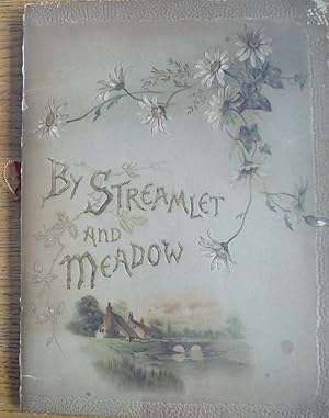 Immagine del venditore per By Streamlet and Meadow venduto da Mullen Books, ABAA