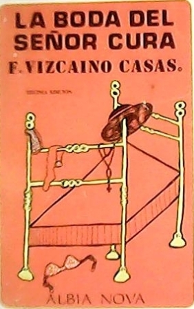 Seller image for La boda del seor cura. Novela. for sale by Librera y Editorial Renacimiento, S.A.