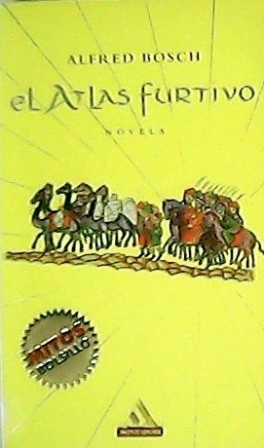 Seller image for El atlas furtivo. Novela. Traduccin de Pau Prez. for sale by Librera y Editorial Renacimiento, S.A.