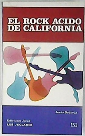 Bild des Verkufers fr El rock cido de California. zum Verkauf von Librera y Editorial Renacimiento, S.A.