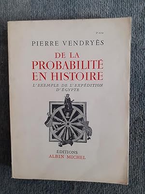 Seller image for DE LA PROBABILITE EN HISTOIRE. L exemple de l expdition d Egypte. for sale by Librairie Sainte-Marie