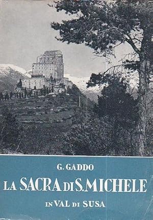 Seller image for La Sacra di San Michele in Val di Susa for sale by Gilibert Libreria Antiquaria (ILAB)