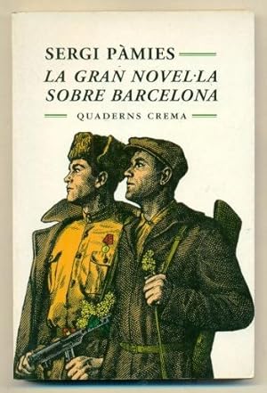 Imagen del vendedor de LA GRAN NOVEL LA SOBRE BARCELONA a la venta por Ducable Libros