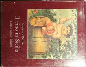 Seller image for Il vino in Sicilia for sale by Antica Libreria Srl