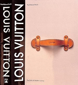 Seller image for Louis Vuitton: The Birth Of Modern Luxury for sale by The Cary Collection