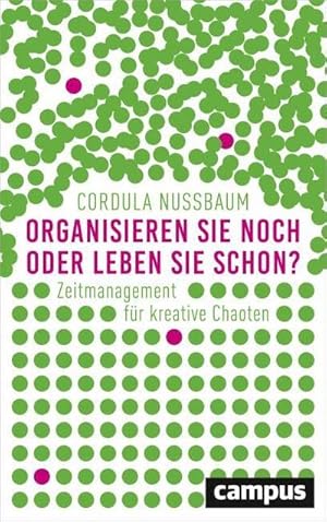 Seller image for Organisieren Sie noch oder leben Sie schon? for sale by Rheinberg-Buch Andreas Meier eK