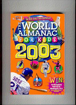 Bild des Verkufers fr THE WORLD ALMANAC FOR KIDS 2003 zum Verkauf von ODDS & ENDS BOOKS