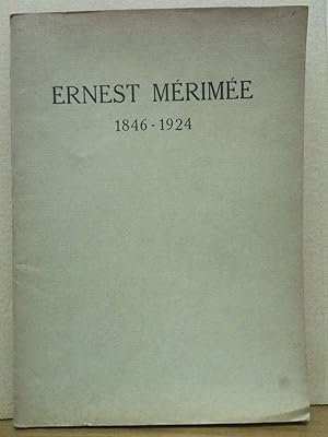 Ernest Mérimée, 1846 - 1924. (Doyen honoraire de la Faculté des Lettres de Toulouse, Directeur - ...