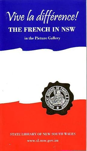 Seller image for VIVE LA DIFFERENCE! - The French in NSW for sale by Jean-Louis Boglio Maritime Books