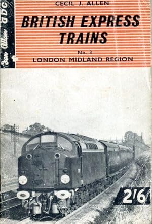 British Express Trains : No 3 London Midland Region