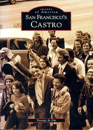 San Francisco's Castro (Images of America (Arcadia Publishing))