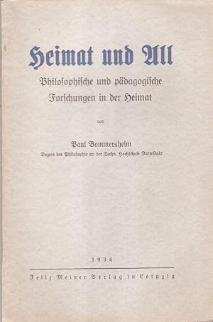 Seller image for Heimat und All. (Philosophische und pdagogische Forschungen in der Heimat). for sale by Brbel Hoffmann