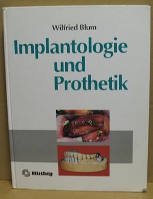 Imagen del vendedor de Implantologie und Prothetik. a la venta por Nicoline Thieme