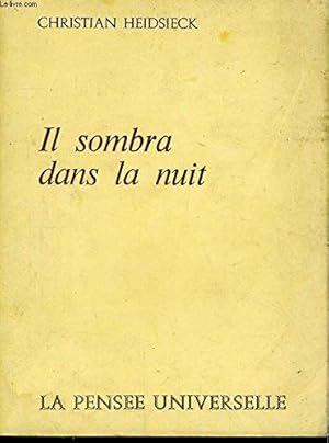 Seller image for Il sombra dans la nuit for sale by JLG_livres anciens et modernes