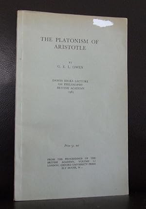 The Platonism of Aristotle: Dawes Hicks Lecture on Philosophy, British Academy, 1965