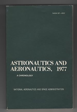 Astronautics and Aeronautics, 1977 A chronology