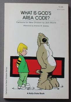What Is God's Area Code? (Cartoons for New Children Series, a Kelly-Duke Book)