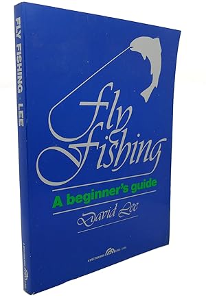 Seller image for FLY FISHING : A Beginner's Guide for sale by Rare Book Cellar