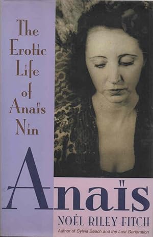 Bild des Verkufers fr Anais The Erotic Life of Anais Nin zum Verkauf von lamdha books
