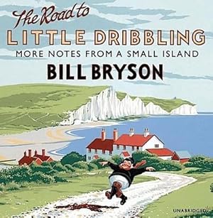 Seller image for The Road to Little Dribbling, 11 Audio-CDs : More Notes from a Small Island for sale by AHA-BUCH GmbH