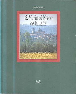 S. Maria ad Nives de la Raffa. Gli uomini e la chiesa : la formazione di una parrocchia.