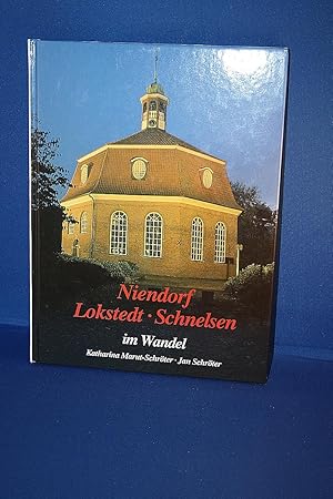 Niendorf, Lokstedt, Schnelsen im Wandel in alten und neuen Bildern