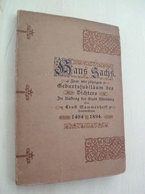 Seller image for Hans Sachs. Zum 400 jhrigen Geburtsjubilum des Dichters. for sale by Antiquariat Hamecher