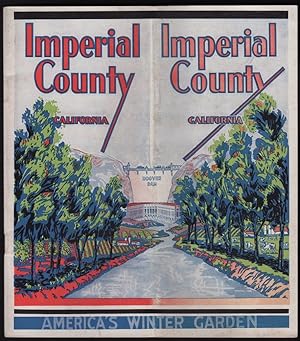 IMPERIAL COUNTY, CALIFORNIA: AMERICA'S WINTER GARDEN