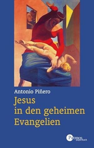 Image du vendeur pour Jesus in den geheimen Evangelien mis en vente par Norbert Kretschmann