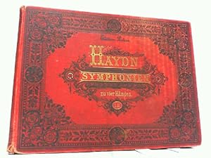Symphonien von Josef Haydn für Pianoforte zu 4 Händen arrangiert von Hugo Ulrich. Band I und Band...