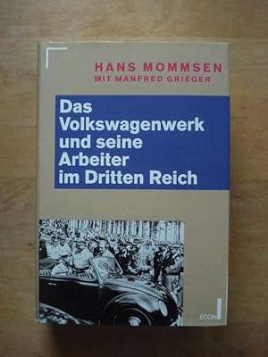 Das Volkswagenwerk und seine Arbeiter im Dritten Reich