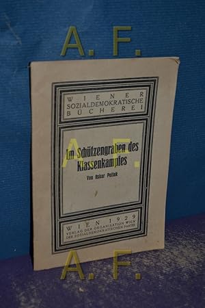 Immagine del venditore per Im Schtzengraben des Klassenkampfes (Wiener Sozialdemokratische Bcherei) venduto da Antiquarische Fundgrube e.U.