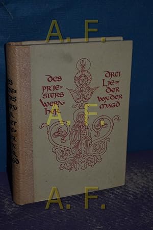 Bild des Verkufers fr Des Priesters Wernher drei Lieder von der Magd. zum Verkauf von Antiquarische Fundgrube e.U.