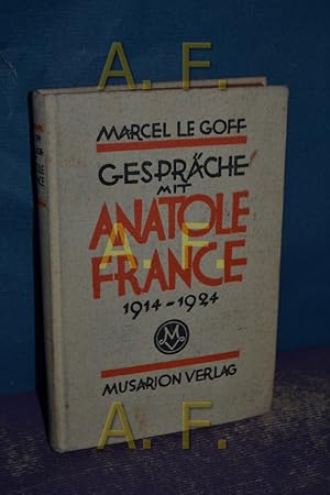 Image du vendeur pour Gesprche mit Anatole France : 1914-1924. Marcel LeGoff. Autor. bertr. von Ernst Klarwill mis en vente par Antiquarische Fundgrube e.U.