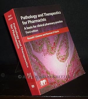 Immagine del venditore per Pathology and Therapeutics for Pharmacists. A Basis for Clinical Pharmacy Practice. [By Russell J. Greene and Norman D. Harris]. venduto da Antiquariat Kretzer
