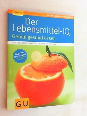 Seller image for Der Lebensmittel-IQ : [genial gesund essen]. for sale by Versandantiquariat Christian Back