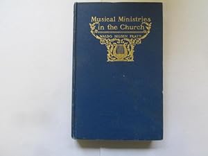 Imagen del vendedor de Musical ministries in the church: Studies in the history, theory and administration of sacred music a la venta por Goldstone Rare Books