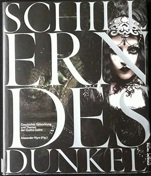 Seller image for Schillerndes Dunkel. Geschichte, Entwicklung und Themen der Gothic-Szene for sale by Araki Antiquariat Georg Dehn