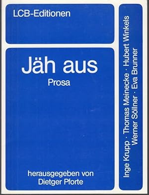 Seller image for Jh aus, Prosa von Inge Krupp, Thomas Meinecke, Hubert Winkels, Werner Sllner, Eva Brunner for sale by Graphem. Kunst- und Buchantiquariat