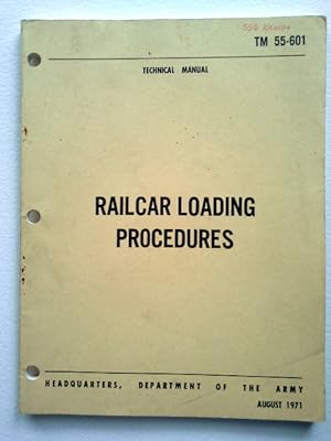 RAILCAR LOADING PROCEDURES TM 55-601 1971
