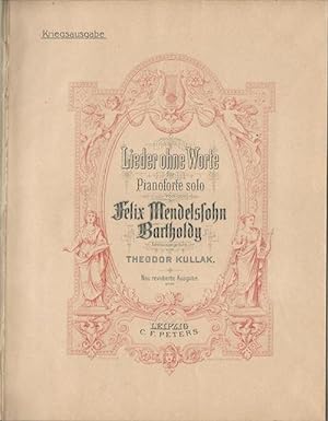 Lieder ohne Worte für Pianoforte Solo (Hg. Theodor Kullak
