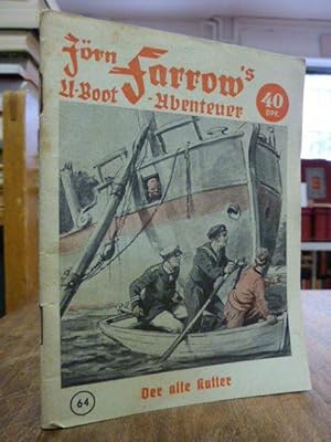 Jörn Farrow's U-Boot-Abenteuer, Band 64: Der alte Kutter, nacherzählt von Hans Warren,