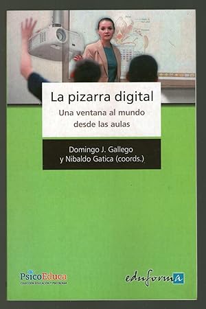 Imagen del vendedor de PIZARRA DIGITAL, LA - UNA VENTANA AL MUNDO DESDE LAS AULAS a la venta por Libreria Bibliomania