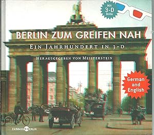 BERLIN ZUM GREIFEN NAH. EIN JAHRHUNDERT IN 3-D