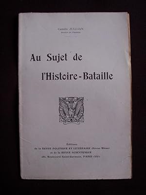 Immagine del venditore per Au sujet de l'histoire - bataille venduto da Librairie Ancienne Zalc